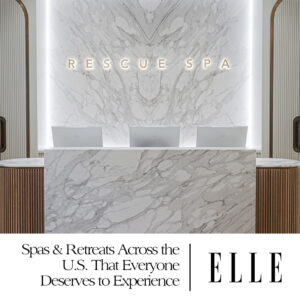 Spas & Retreats Across the U.S. That Everyone Deserves to Experience